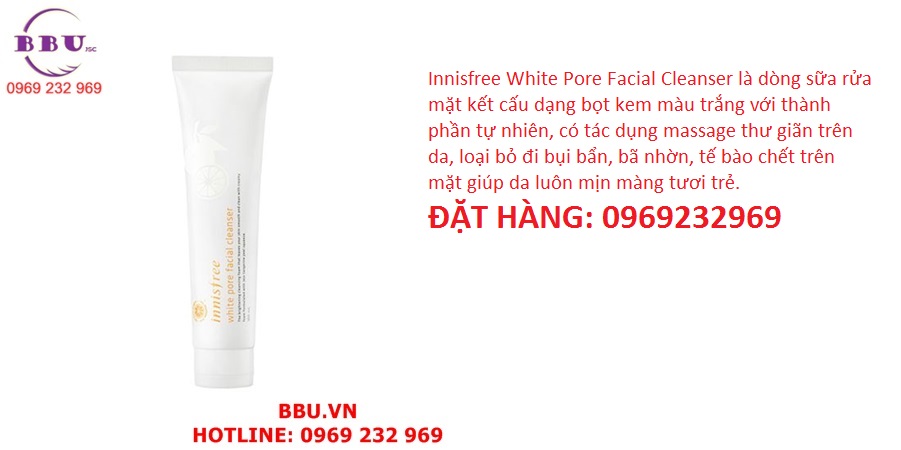  Sữa rửa mặt Innisfree White Pore Facial Cleanser