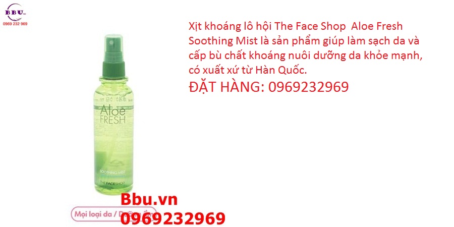 http://bbu.vn/Images_upload/images/0002483_xit-khoang-lo-hoi-the-face-shop-aloe-fresh-soothing-mist_550.jpeg