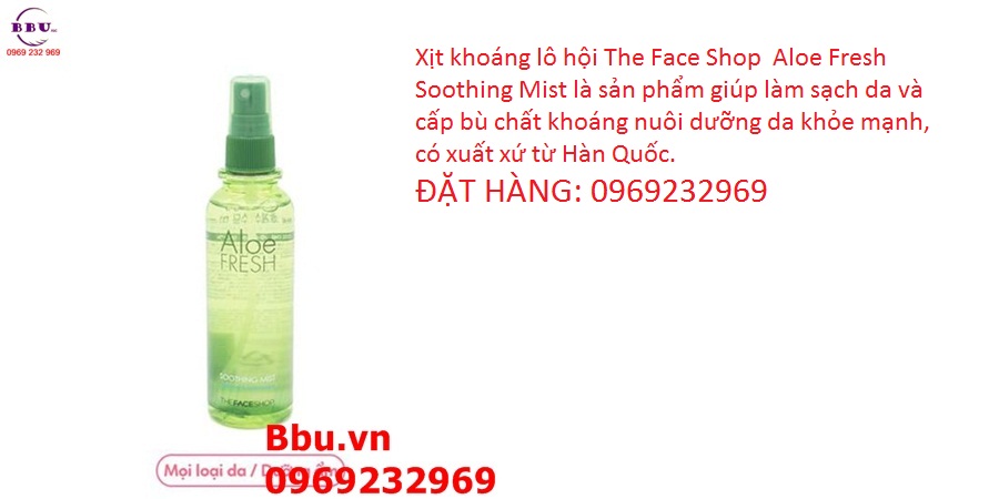 Xịt khoáng lô hội the face shop aloe fresh soothing mist