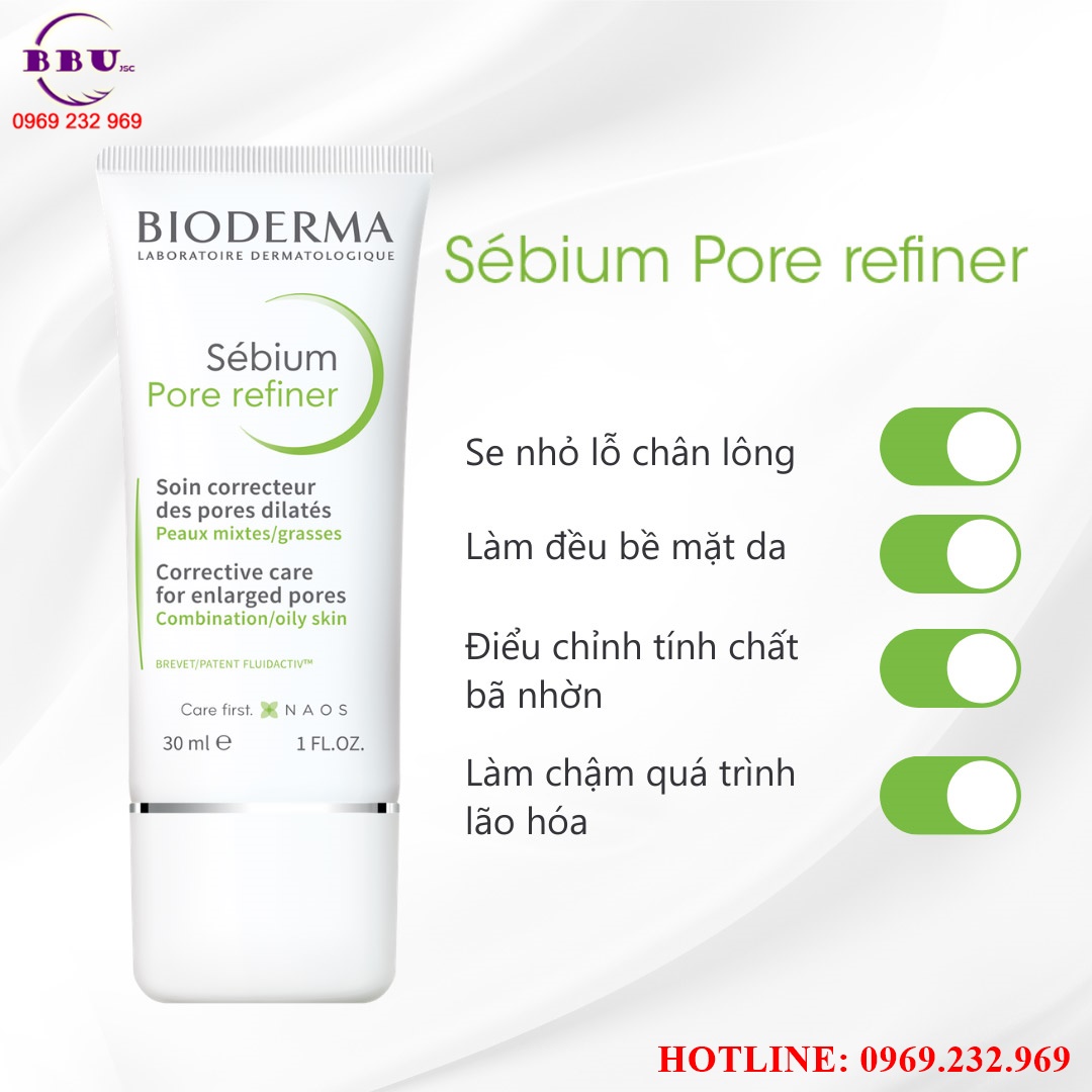 Kem se khít lỗ chân lông bioderma sebium pore refiner